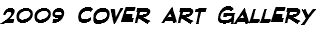 2009 Cover Art Gallery